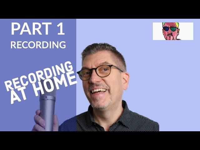 How To Record Music At Home 2018 - Part 1 of 3 Recording Vocals and Guitar