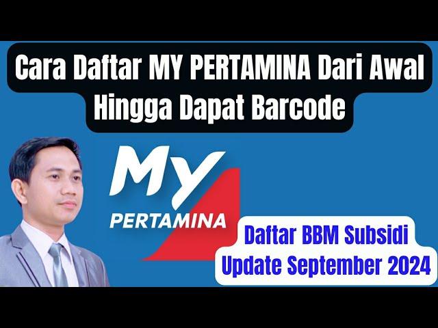 Cara Daftar MY PERTAMINA Dari Awal Sampai Dapat Barcode || Daftar BBM Subsidi Update Terbaru 2024