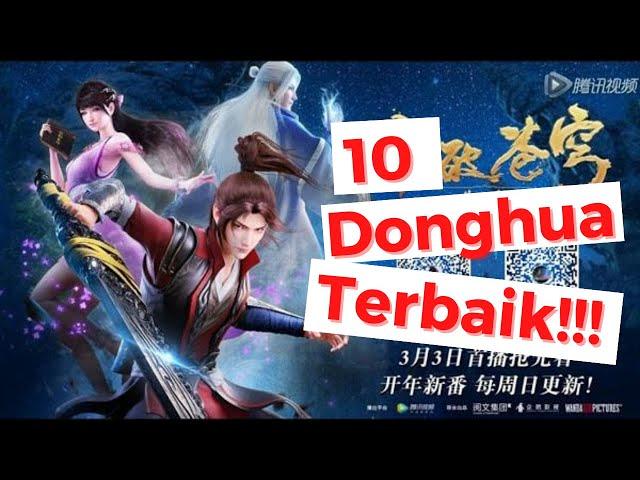 10 Donghua (Anime China) Terbaik!!! || Donghua MC OP 3D