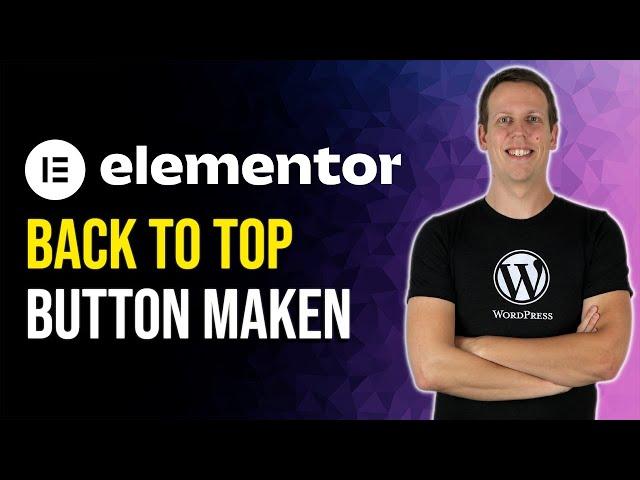 Back to top button maken met Elementor in WordPress