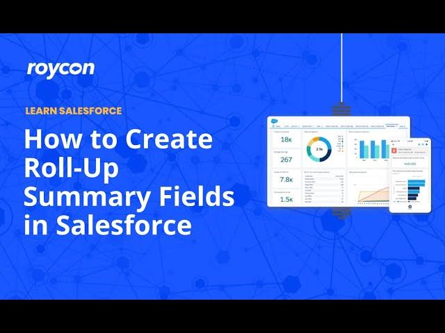 How to Create Roll-Up Summary Fields in Salesforce