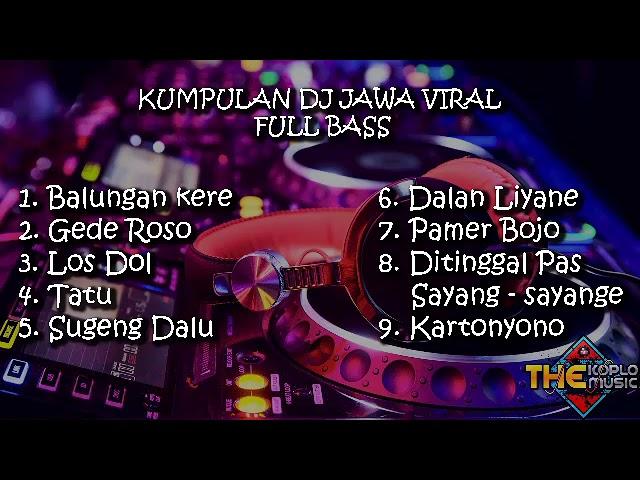 DJ JAWA VIRAL 2020 FULL BASS SLOW TANPA IKLAN || LOS DOL TATU SUGENG DALU