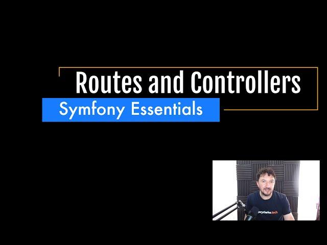 Symfony Essentials: Routes and Controllers