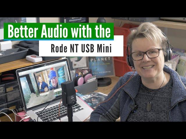 How To Improve Zoom, Skype, FaceTime and Podcast Audio with RODE NT USB Mini Microphone