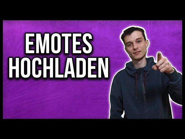 Twitch Emotes hochladen | Anfänger Tutorial deutsch