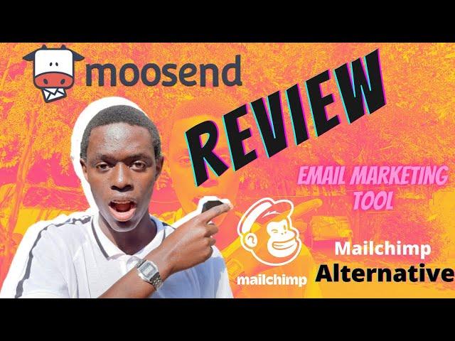 Moosend Review | Mailchimp Alternative | How to use Moosend