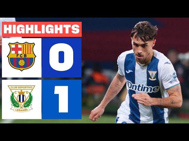 FC BARCELONA 0 - 1 CD LEGANÉS I HIGHLIGHTS LALIGA EA SPORTS