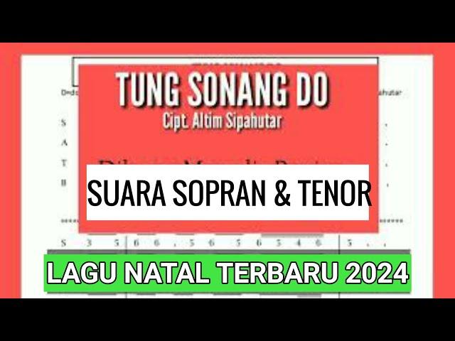 Suara Sopran & Tenor - Koor Natal Terbaru Tung Sonang Do