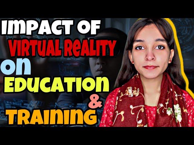 Exploring the Impact of virtual Reality on Education & Training |Being Pro Alpha | Ghulamzahra