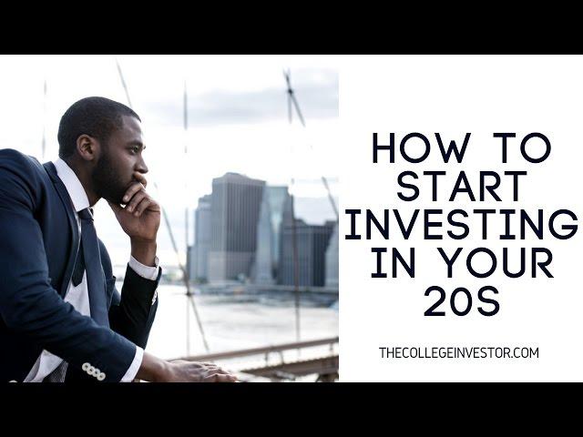 How To Get Started Investing In Your 20s (After College)