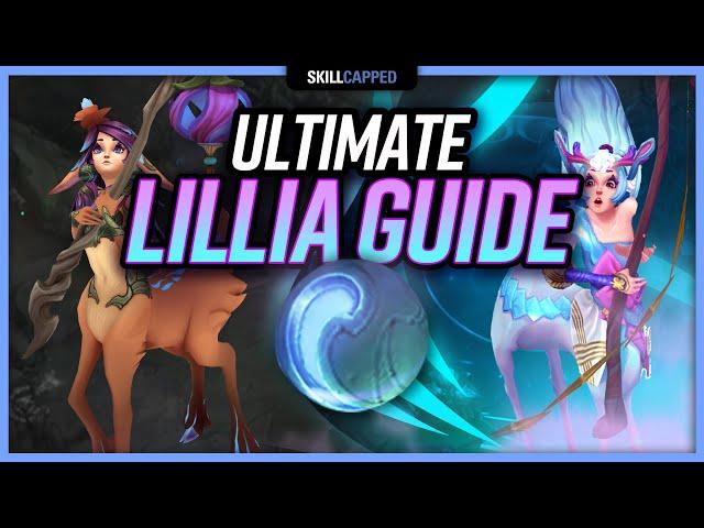 ULTIMATE LILLIA GUIDE - Lillia Builds, Tricks, Combos, Playstyle, Runes!