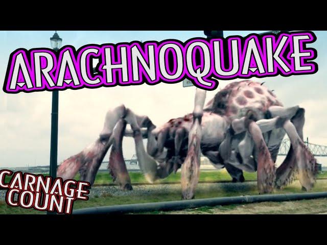 Arachnoquake (2012) Carnage Count