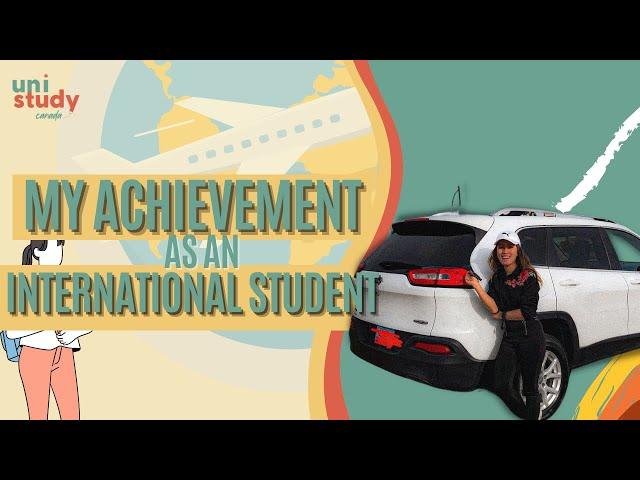 My achievement in my 11 months as International Student in Canada