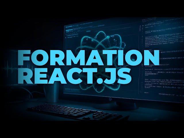 Formation React.js complète : Tout ce que vous devez savoir pour devenir développeur web