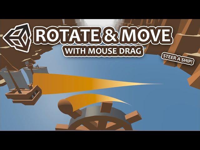 How To Rotate & Move Objects With Same Mouse Drag | Steer A Ship | Unity 3D Tutorial