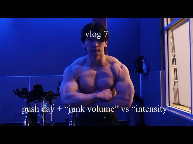vlog 7 (leg + chest day) - discussion topic: "junk volume vs "intensity"