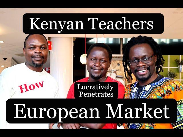 How Kenyan Teachers End Up In European International Schools.