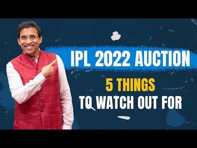 IPL 2022 Auction: 5 Things to Watch Out For ft. Harsha Bhogle