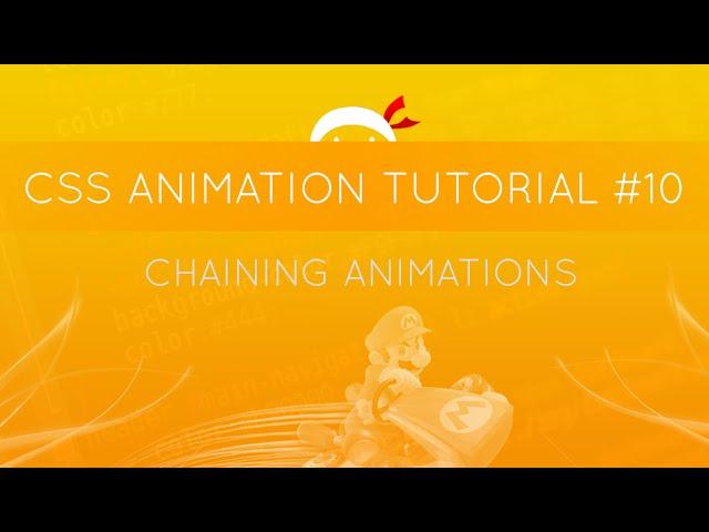 CSS Animation Tutorial #10 - Chaining Animations