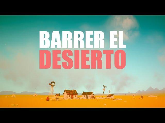 The Stillness of the Wind | Barrer el desierto