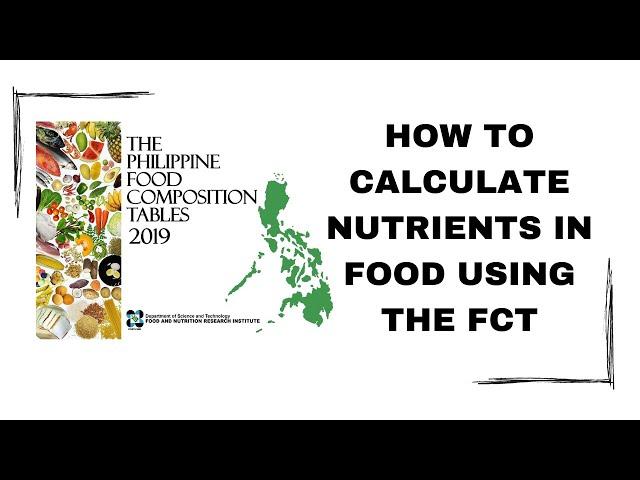 How Calculate Nutrients Using FCT || Food Composition Tables