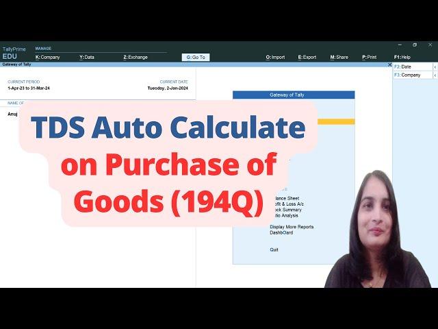 Auto Calculate TDS on Purchase of Goods Sec 194Q in Tally Prime| Entry of TDS on Purchase of Goods|