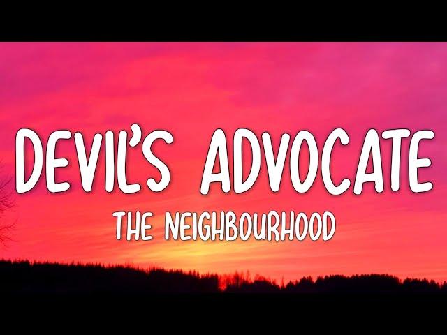 The Neighbourhood - Devil’s Advocate (Lyrics)