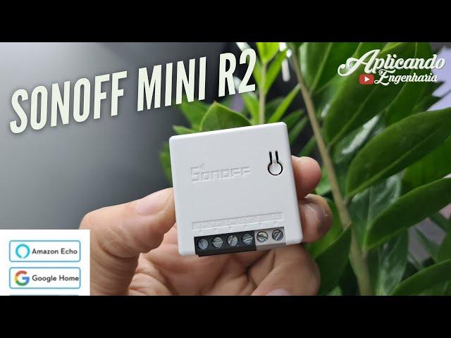 Como instalar e configurar  SONOFF MINI R2 com interruptor físico| diferenças entre Sonoff mini e R2