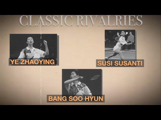 Classic Rivalries | Leading Ladies | BWF 2020