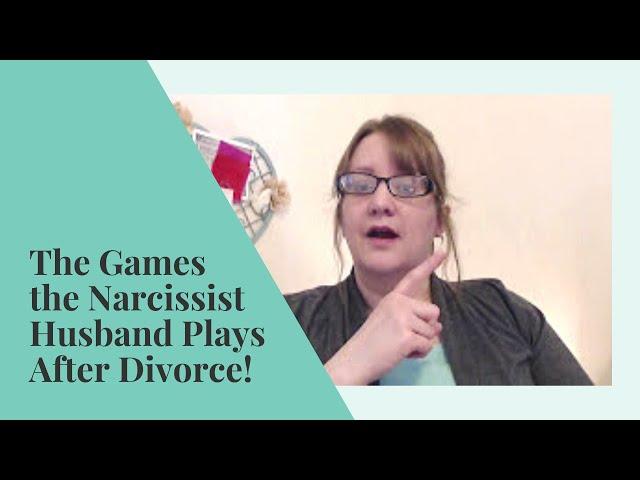 GAMES the Narcissist Husband Plays AFTER DIVORCE | Abuse Recovery