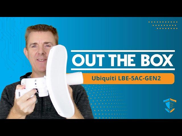 Out the Box Series - Ubiquiti Litebeam 5AC Gen2