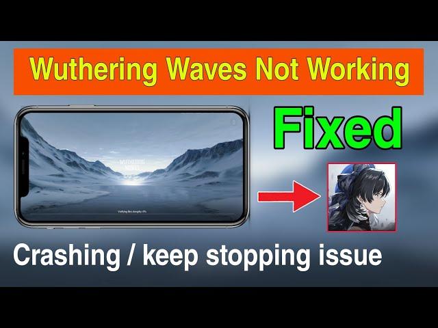 how to fix wuthering wave crashing | wuthering waves keeps crashing | wuthering waves keep stopping