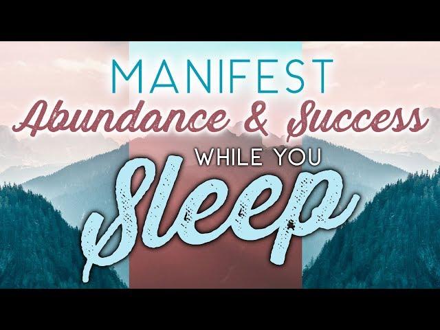 Manifest ABUNDANCE & SUCCESS While You Sleep | Sleep Meditation with Affirmations | Female Voice