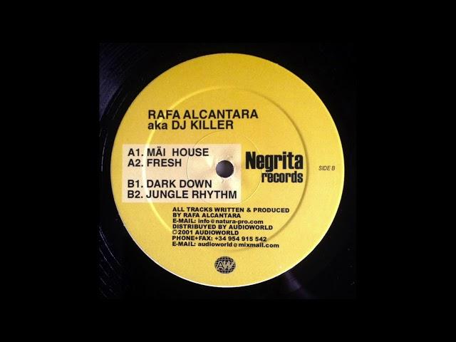 Rafa Alcantara a.k.a. Dj Killer - Mäi House E.P. Negrita Records (NR001)