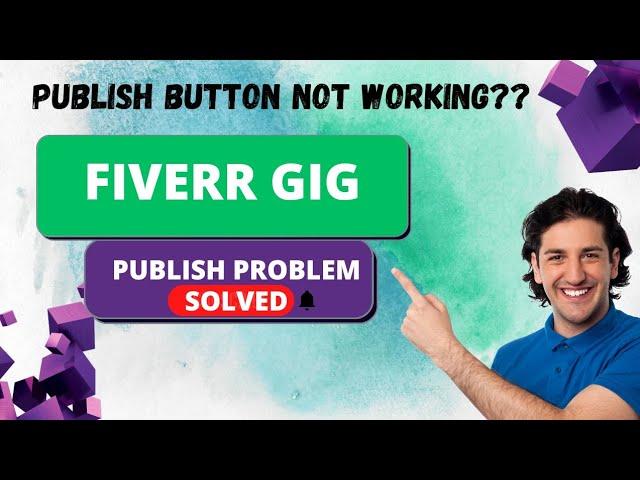 Fiverr gig not publishing |publish fiverr gig without verification in 2024 | Fiverr gig published