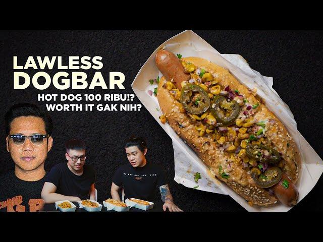 REVIEW JUJUR LAWLESS DOG BAR!! BURGERNYA LUAR BIASA, HOT DOGNYA FAIL??? - FOR FOOD SAKE