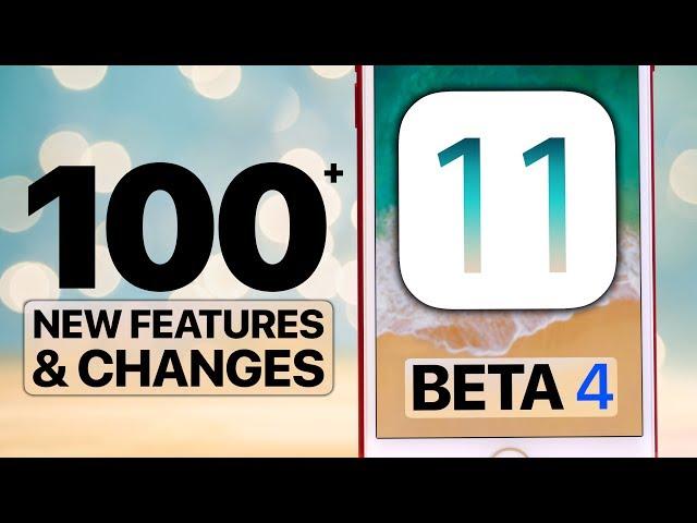 100+ NEW iOS 11 Beta 4 Features & Changes!