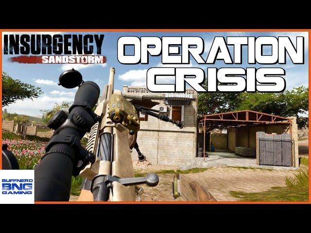 New Operation Crisis Out Now - Insurgency Sandstorm