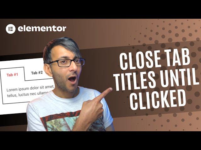 Close Elementor Tabs until Clicked to Open - Elementor Wordpress Tutorial