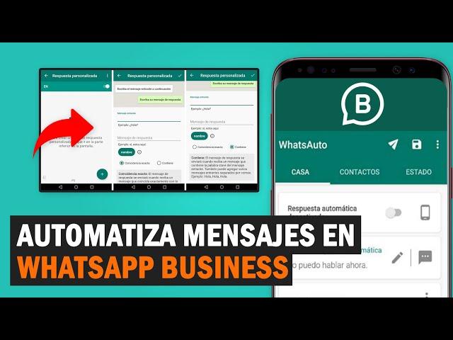 WHATSAPP BUSINESS RESPUESTAS AUTOMATICAS: Automatiza Rápido y Fácil!