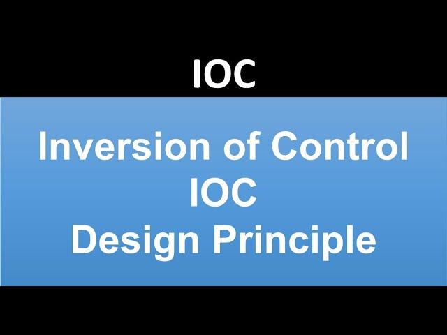 Inversion of Control (IOC) |  ASP.NET MVC | ASP.NET CORE |Inversion of control Example | IOC Example