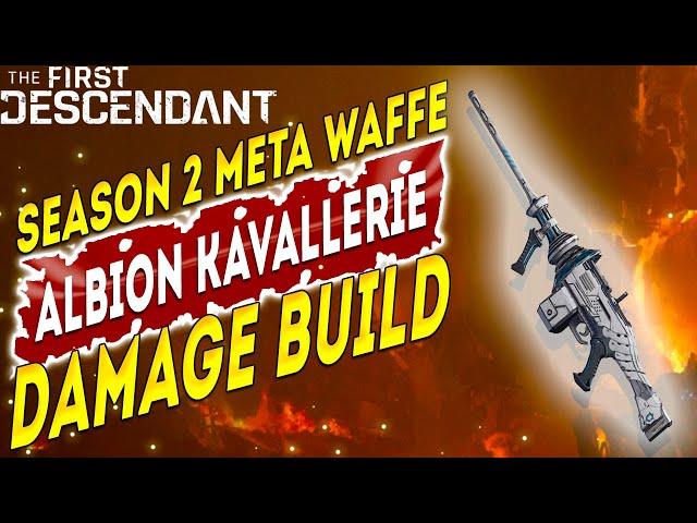 Albion Kavallerie waffen Endgame Build - The First Descendant