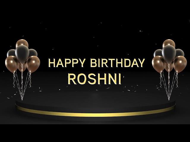 Wish you a very Happy Birthday Roshni