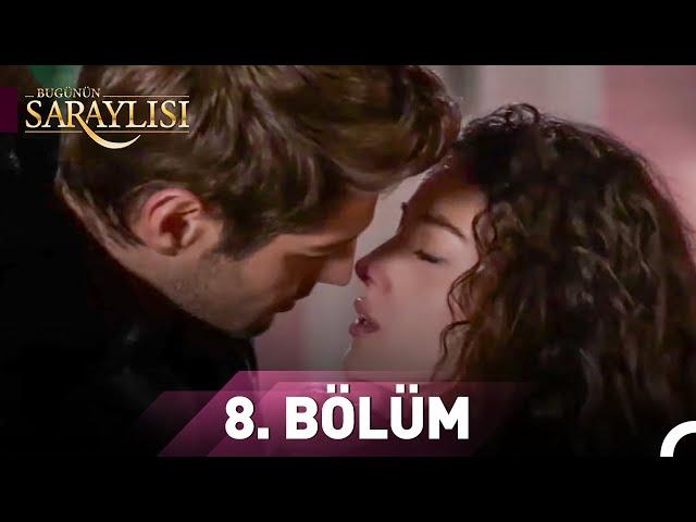 Bugünün Saraylısı 8. Bölüm