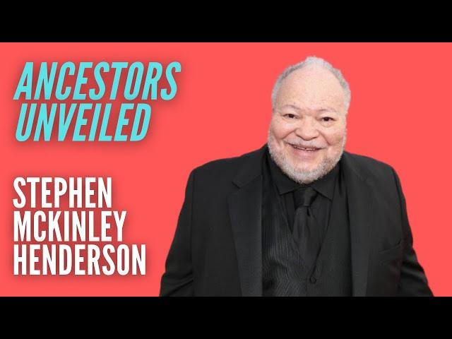 Stephen McKinley Henderson's Southern Roots