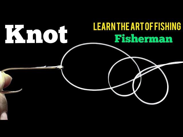 A fishing knot you didn't know about.