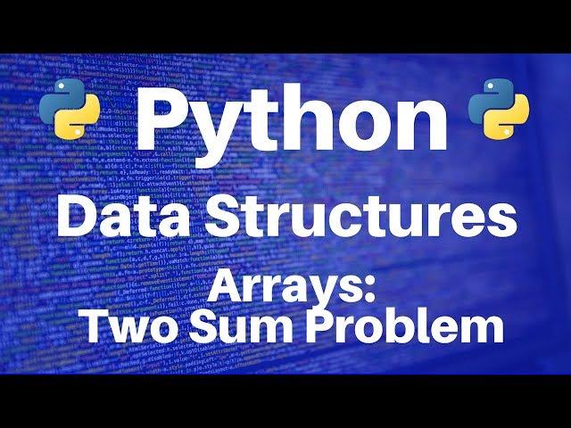 Arrays in Python: Two Sum Problem