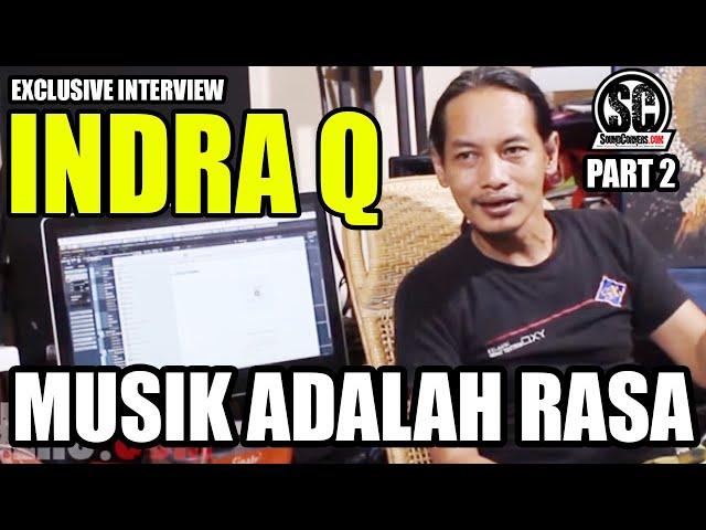 Indra Qadarsih Exclusive Interview (Part 2): Musik Adalah Rasa