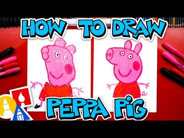 How To Draw Peppa Pig