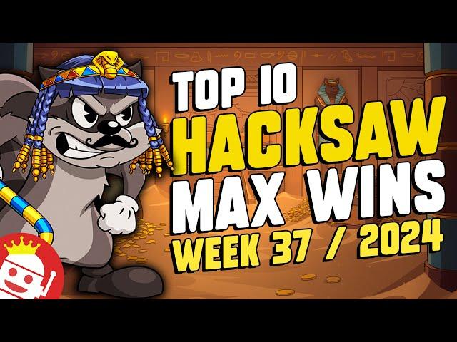  TOP 10 HACKSAW GAMING MAX WINS OF WEEK #37 - 2024